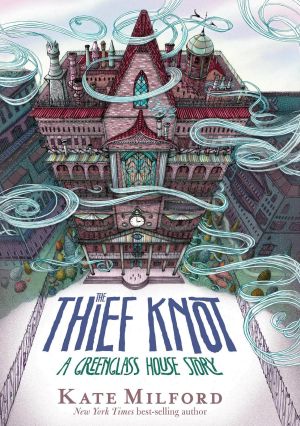 [Greenglass House 04] • The Thief Knot